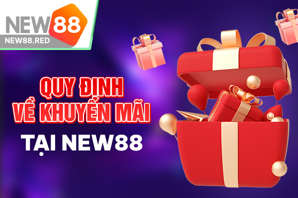 Điều khoản New88 về khuyến mãi, ưu đãi