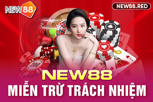 Miễn trừ trách nhiệm New88