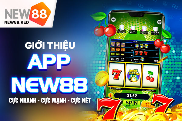 Giới thiệu về app New88