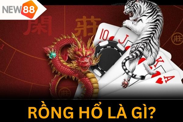 Tìm hiểu game rồng hổ là gì